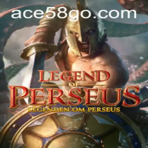 Unveiling the Epic Adventure: LegendofPerseus with ace58